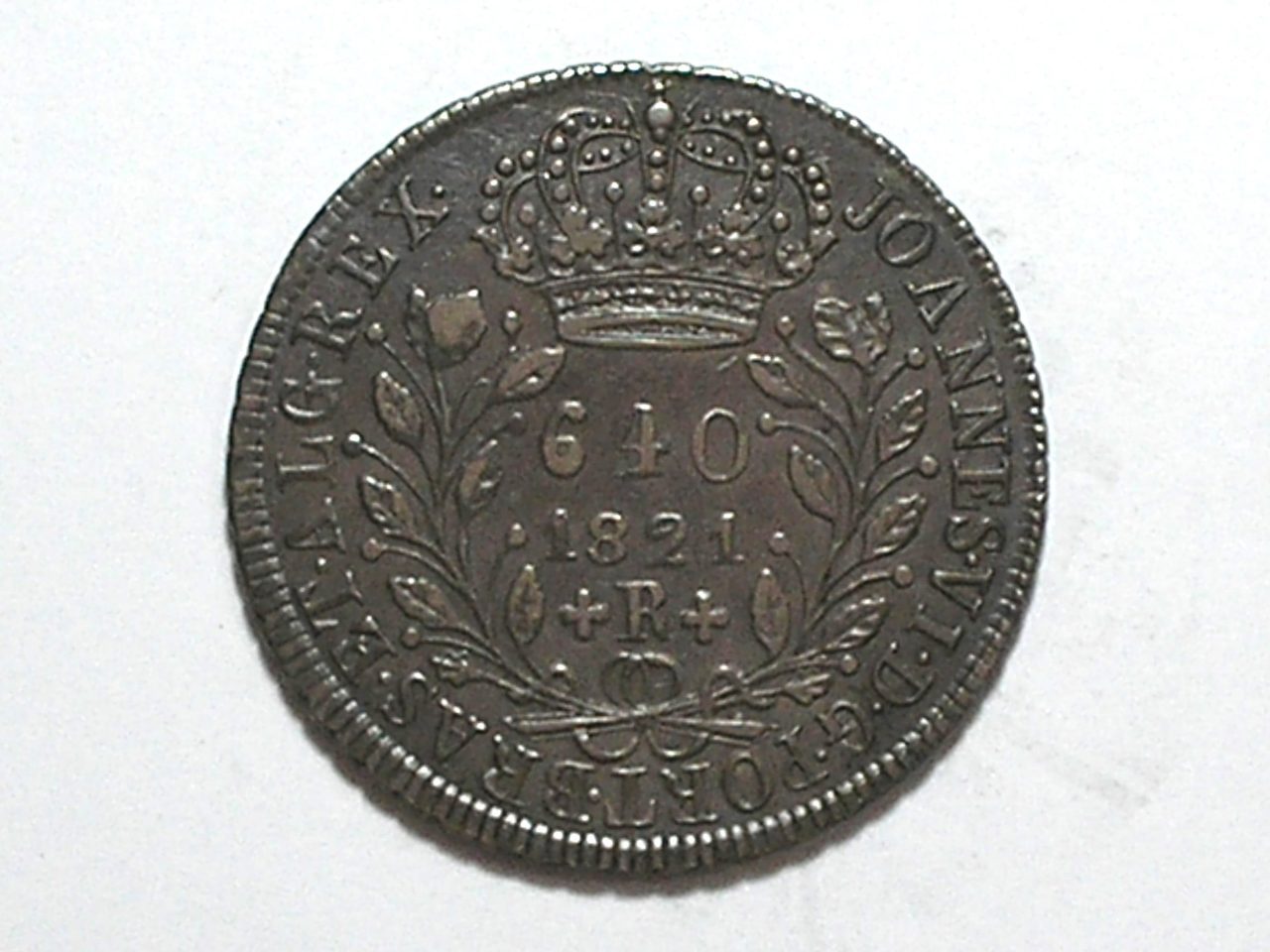 | Casa do Colecionador 640 Réis - 1821-R // Reino Unido // Var. 6a // Soberba / Bela Patina da Prata