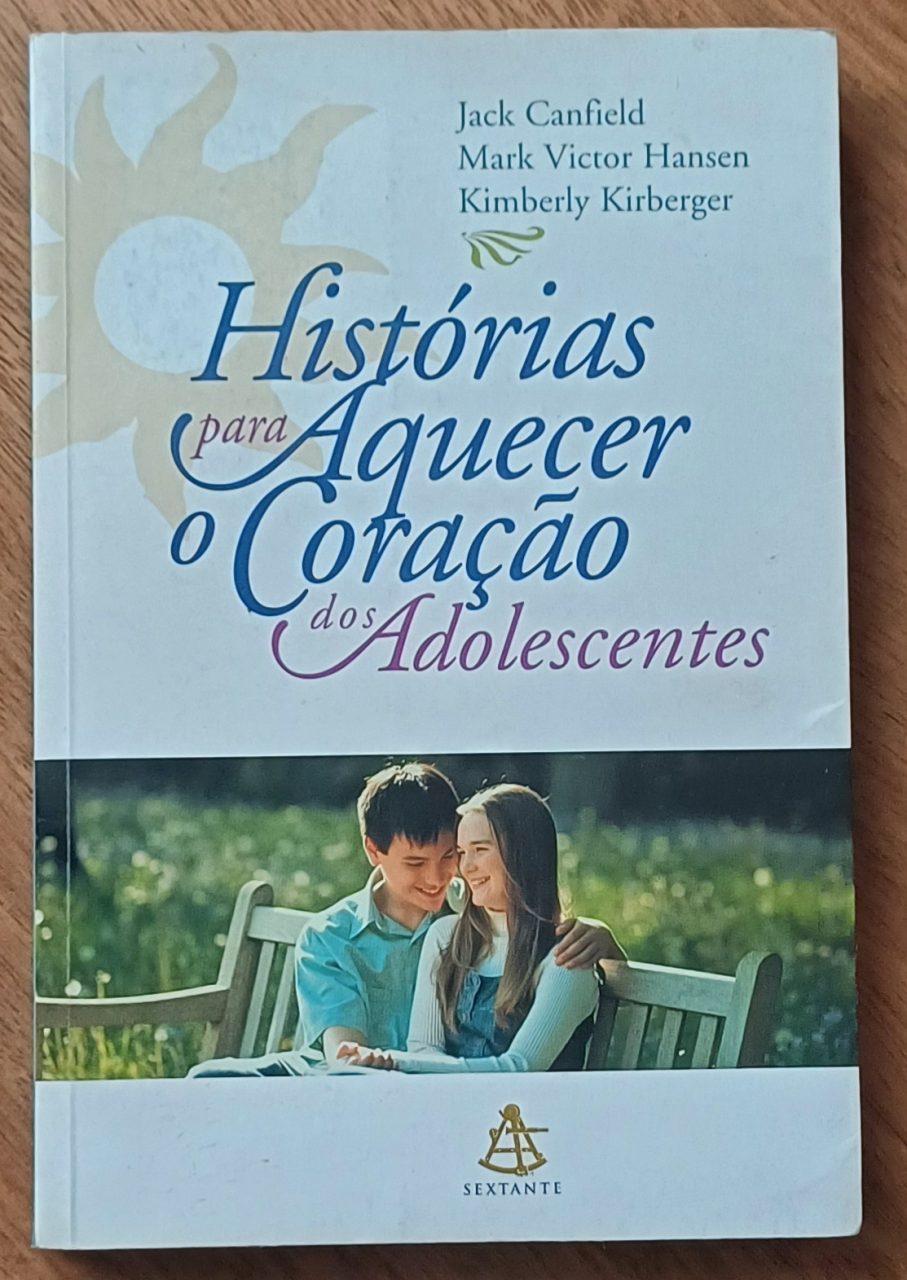 | Casa do Colecionador 5ab. Livro Histórias para aquecer o coração dos adolescentes.