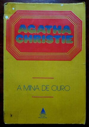 Livro A Mina de Ouro - Agatha Christie | Edição Antiga Nova Fronteira | Anos 70 | Raro Colecionável