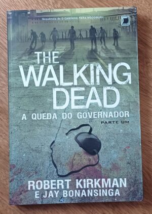 Livro The walking dead A Queda do governador parte 1