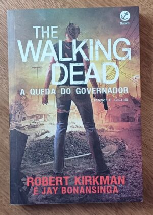 Livro The walking dead A Queda do governador parte 2.