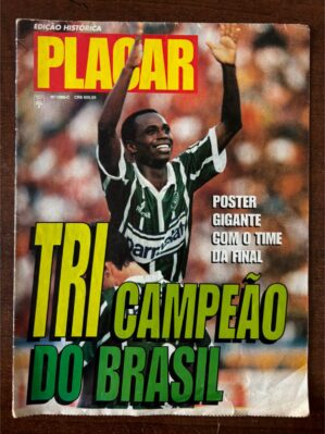 Revista Placar Edição histórica - Pôster gigante Palmeiras Tri Campeão do Brasil