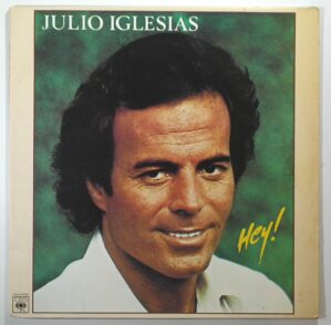 Álbum Vinil Disco " Julio Iglesias "- Hey / - Parada 1980 (Grandes Sucessos) / CBS / Em Excelente estado de conservação / Disco para coleção