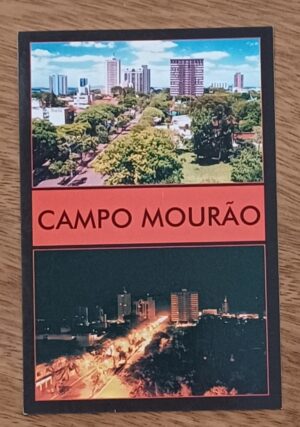 Cartão postal Paraná. Campo Mourão visual de dia e noite.