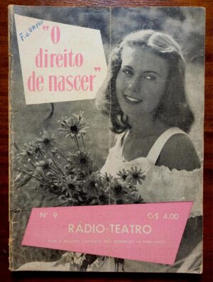 Revista Rádio Teatro Nº 12 - O Direito de Nascer (1952) - Relíquia da Era de Ouro do Rádio