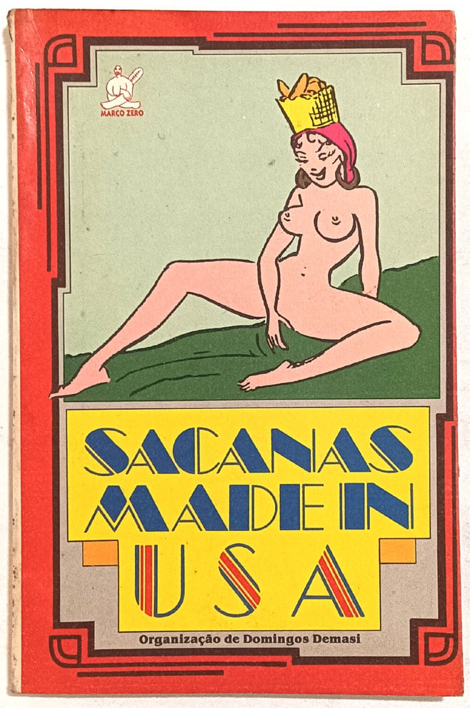 | Casa do Colecionador Sacanas Made In Usa. Marco Zero – 1987.