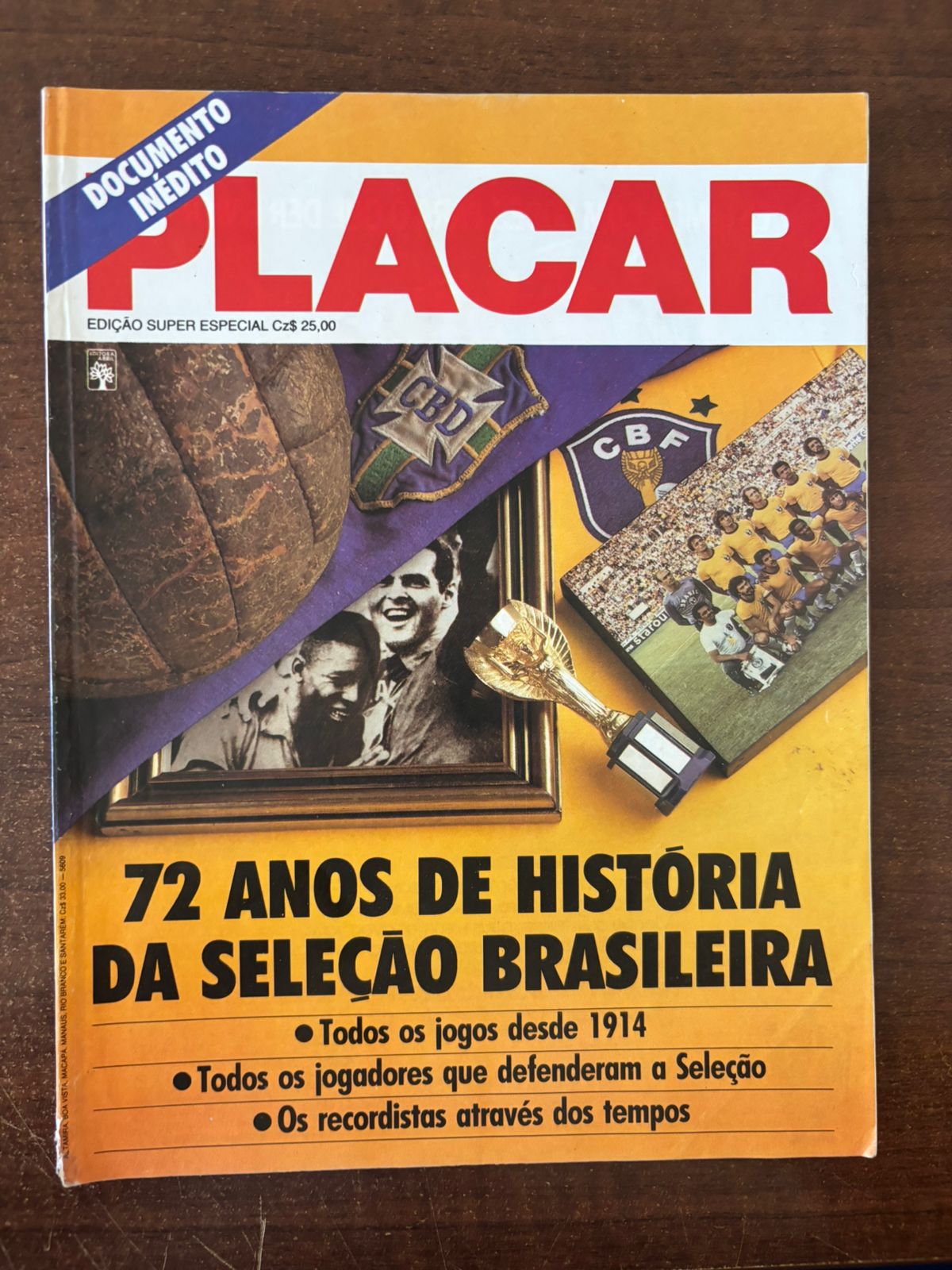 | Casa do Colecionador Revista Placar - 72 Anos de História da Seleção Brasileira - documento inédito