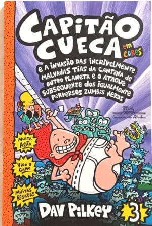Capitão Cueca nº3. Cia das Letrinhas – 2018.