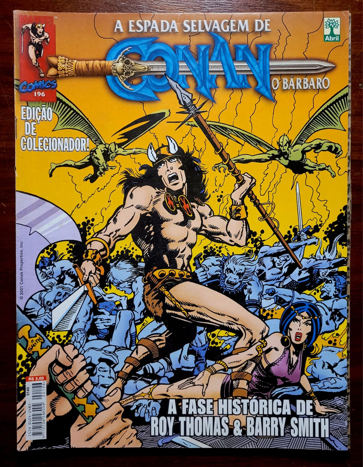 | Casa do Colecionador A Espada Selvagem de Conan, o Bárbaro Nº 196 | A Fase Histórica de Roy Thomas & Barry Windsor-Smith | Março/2001 | Edição de Colecionador com Mapa da Era Hiboriana