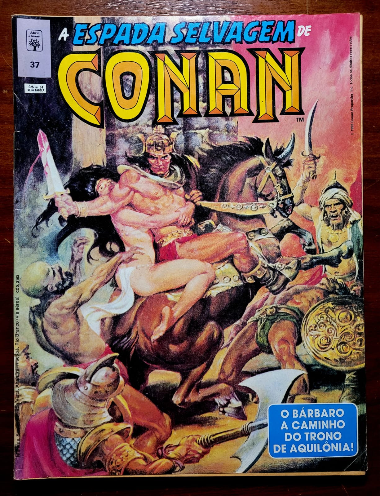 | Casa do Colecionador A Espada Selvagem de Conan Nº 037 | Um Trono à Beira do Abismo | Janeiro/1993 | Roy Thomas & John Buscema | Republicação Nov/1987 | Abril Jovem
