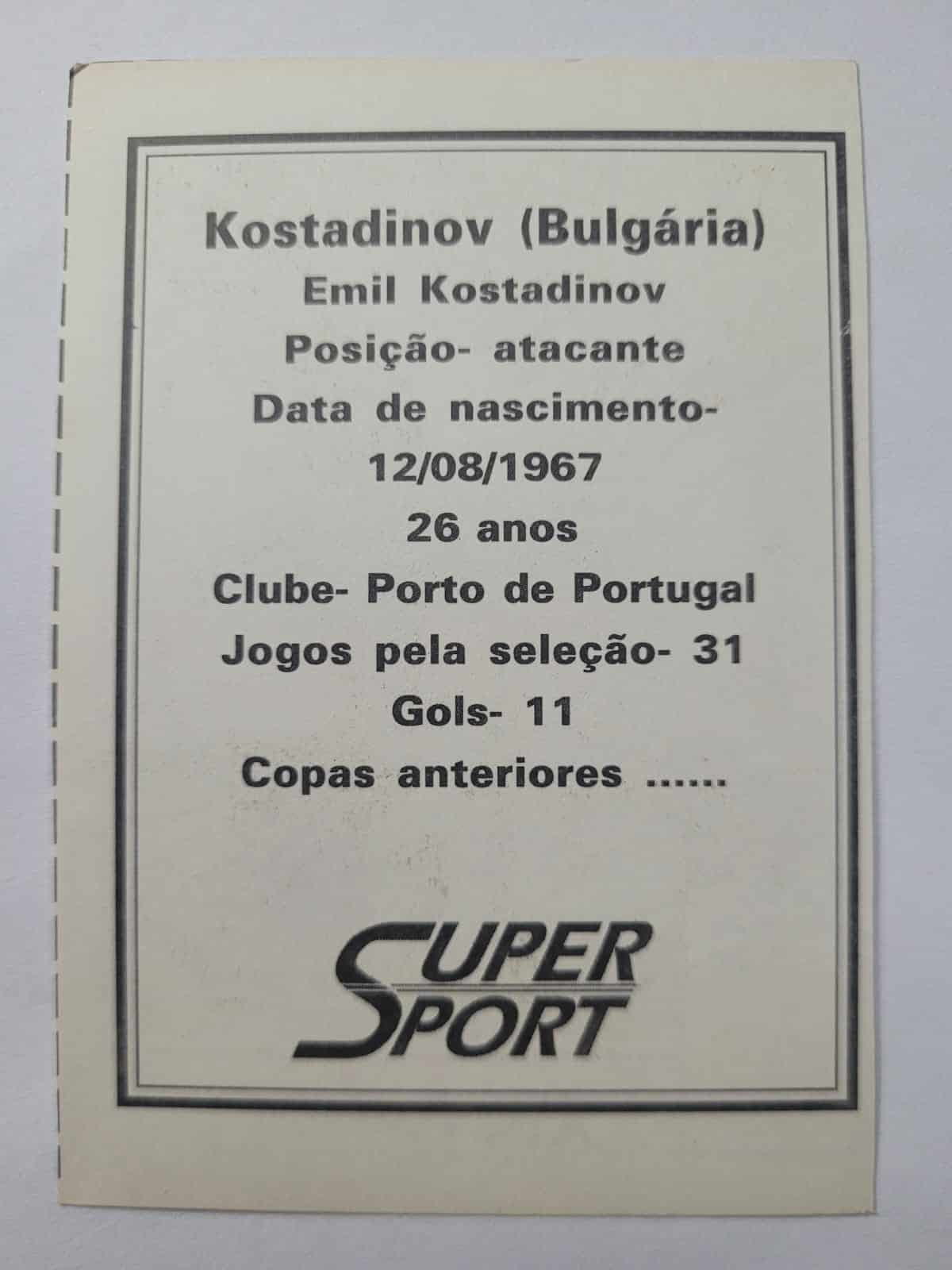 | Casa do Colecionador Card Copa do Mundo 1994 | Bulgária | Kostadinov | Brinde da Revista Super Sport