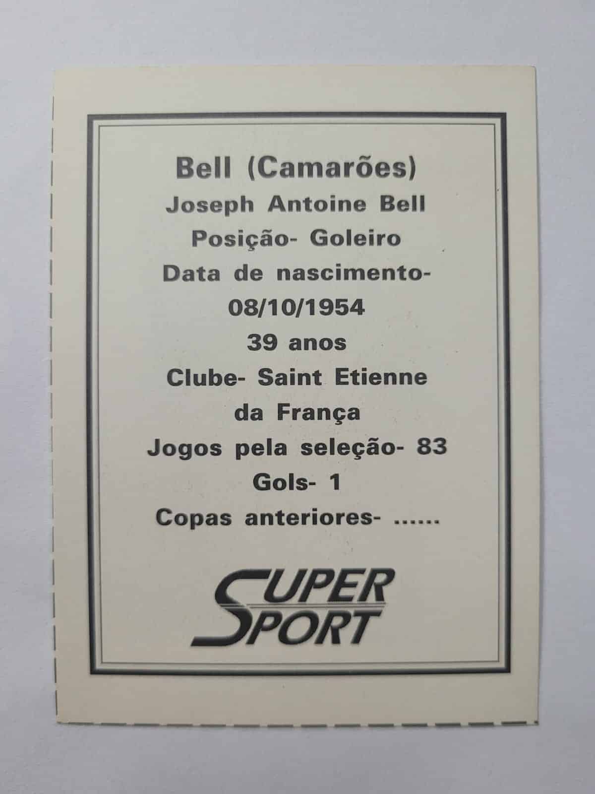 | Casa do Colecionador Card Copa do Mundo 1994 | Camarões | Joseph Antoine Bell | Brinde da Revista Super Sport