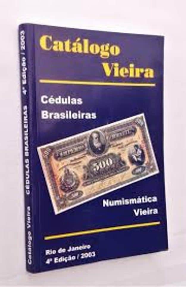 | Casa do Colecionador Catalogo Vieira - Cédulas Brasileiras 4ª Ed 2003