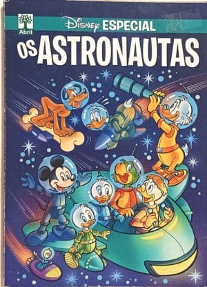 Disney Especial - Os Astronautas. Abril – 2016. HQ/Gibi