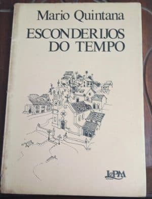 Esconderijo do Tempo - Mario Quintana, 1ª Edição Autografado - Livro de Colecionador