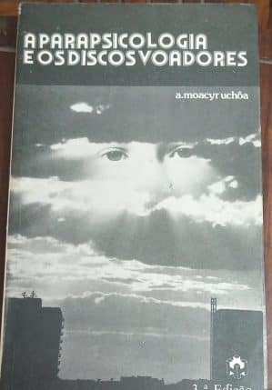 Parapsicologia e os Discos Voadores 3ª Edição - Autografado Pelo Autor -Item de Colecionador