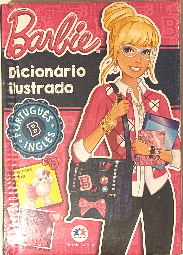 | Casa do Colecionador Barbie Dicionário Ilustrado – Português-Inglês. Ciranda Cultural – 2015.