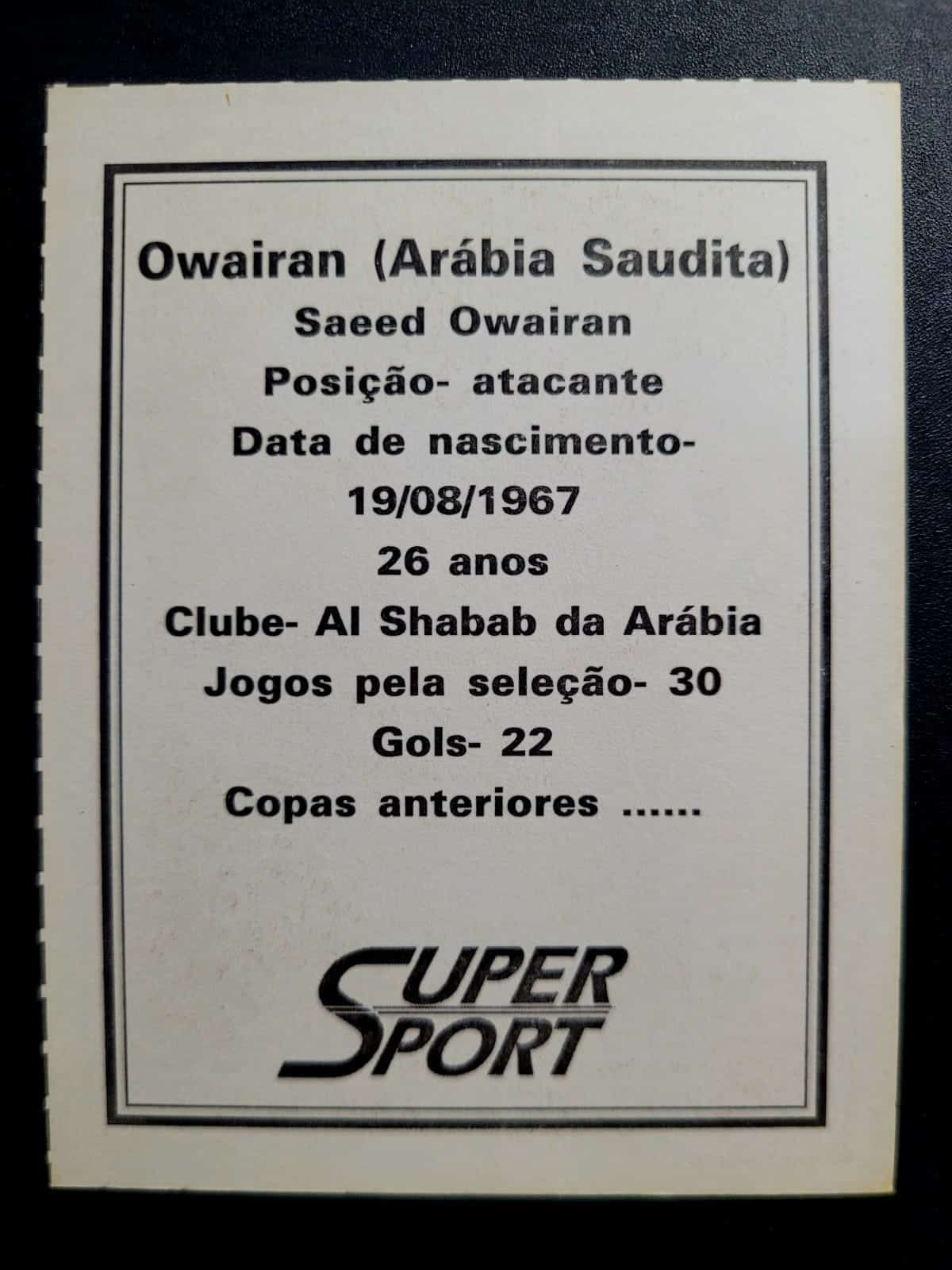 | Casa do Colecionador Card Copa do Mundo 1994 | Arábia Saudita | Owairan | Brinde da Revista Super Sport