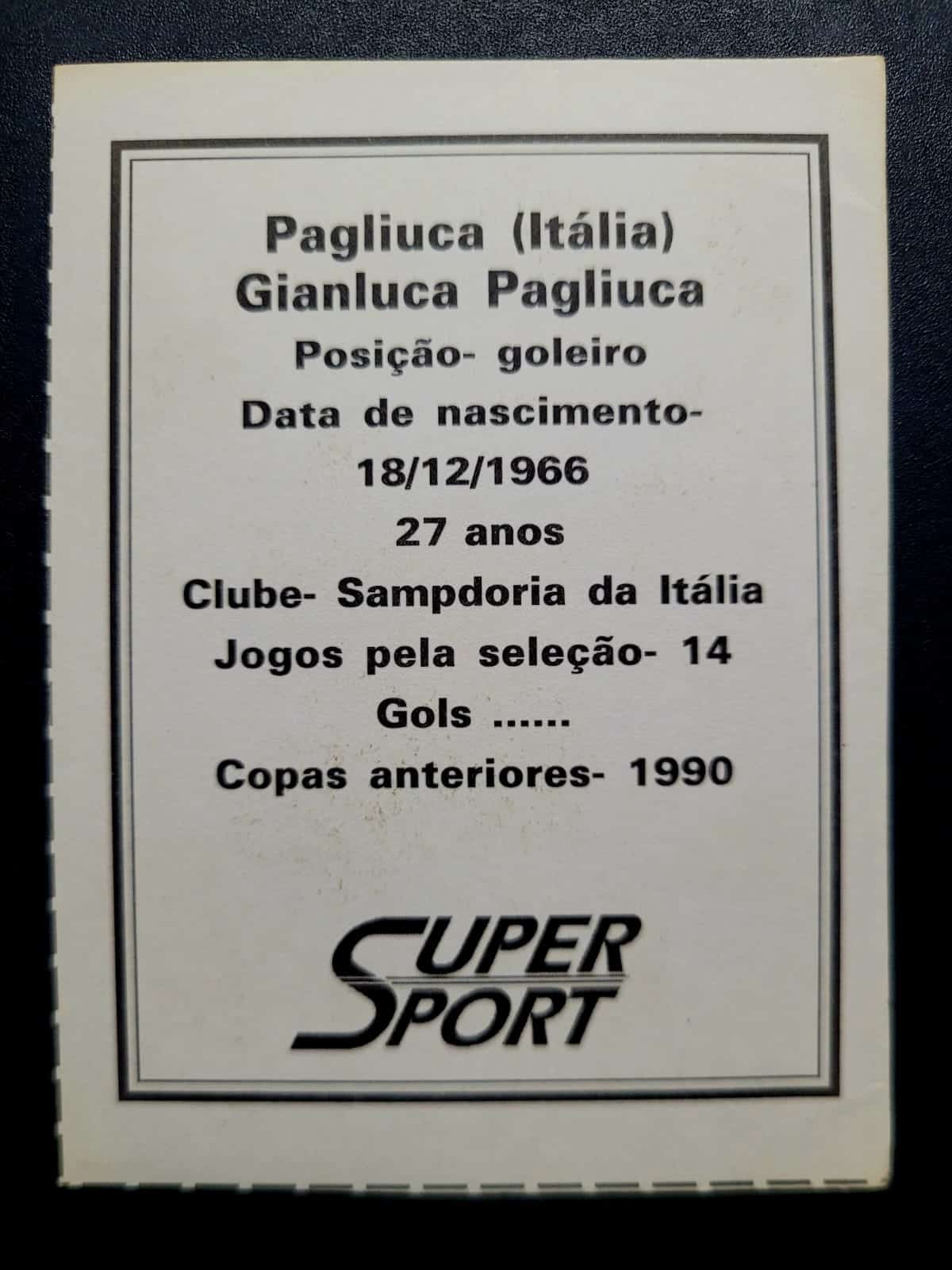 | Casa do Colecionador Card Copa do Mundo 1994 | Itália | Pagliuca | Brinde da Revista Super Sport