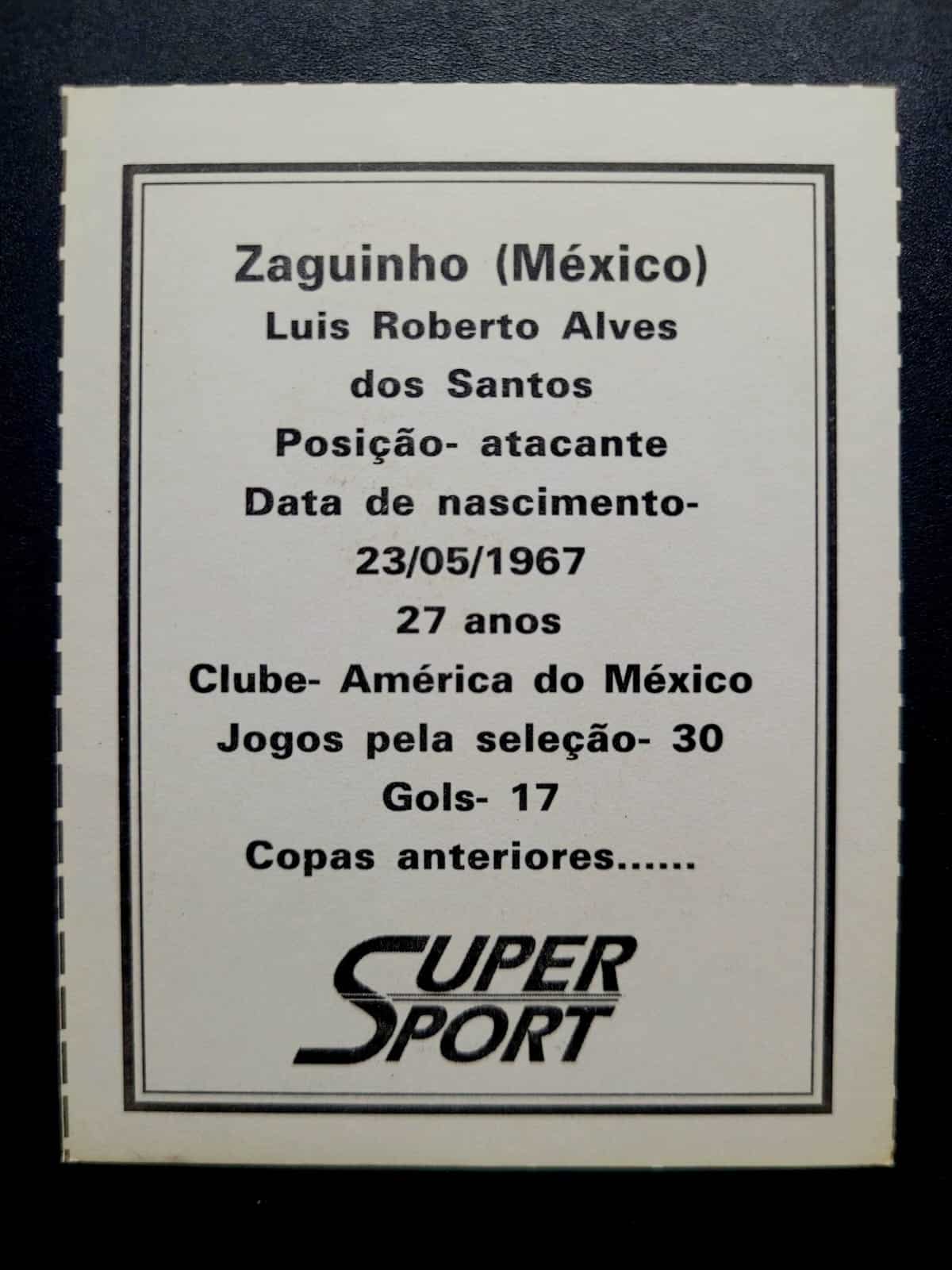 | Casa do Colecionador Card Copa do Mundo 1994 | México | Zaguinho | Brinde da Revista Super Sport