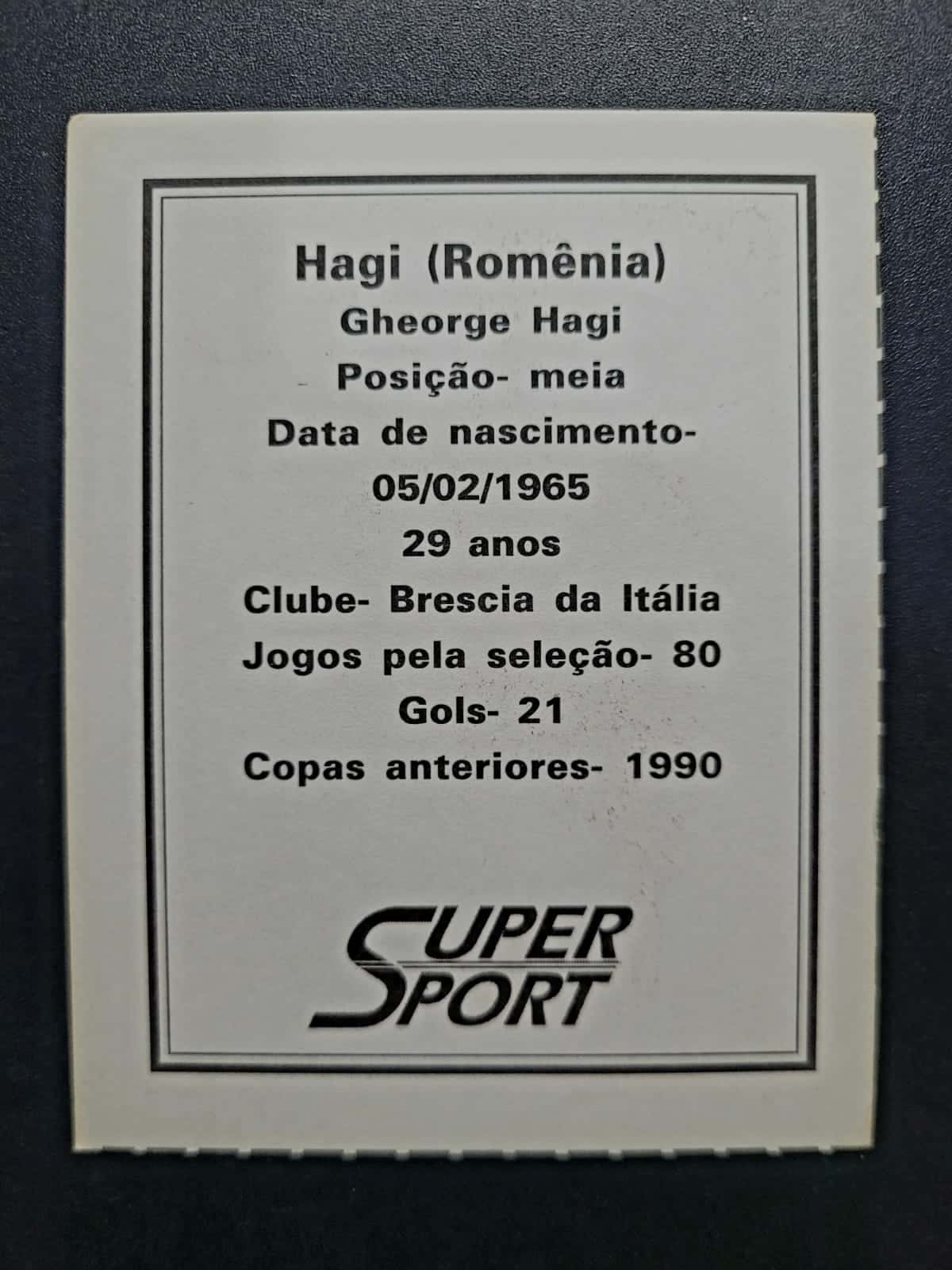 | Casa do Colecionador Card Copa do Mundo 1994 | Romênia | Gheorghe Hagi | Brinde da Revista Super Sport