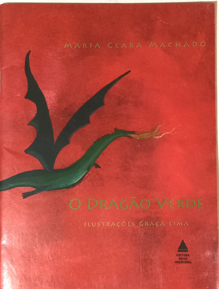 | Casa do Colecionador O Dragão Verde – Maria Clara Machado. Nova Fronteira – 2017.