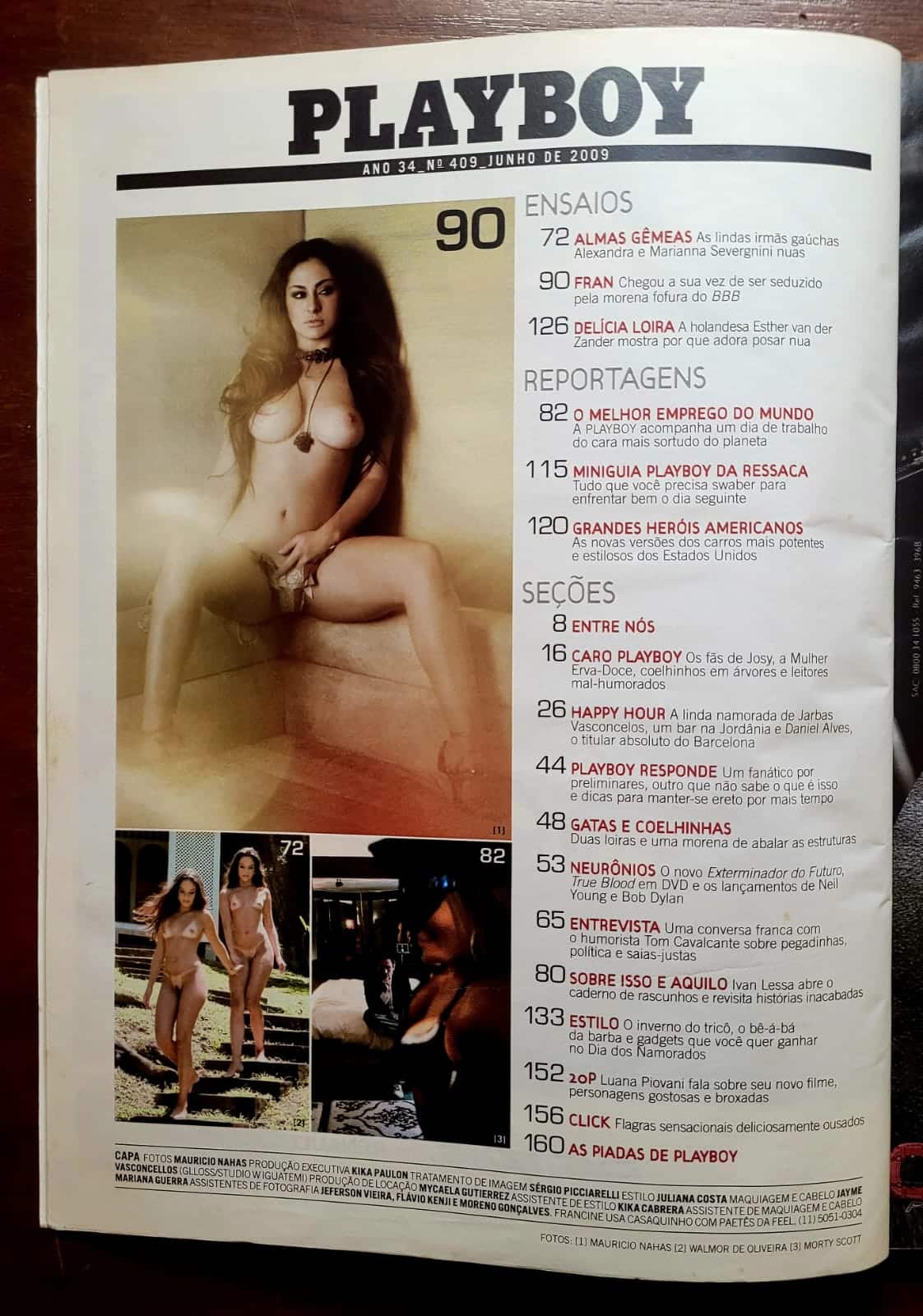 | Casa do Colecionador Playboy Nº 409 | Junho 2009 | Francine Piaia — Fran do BBB9 | Fran-tástica | Pôster Presente