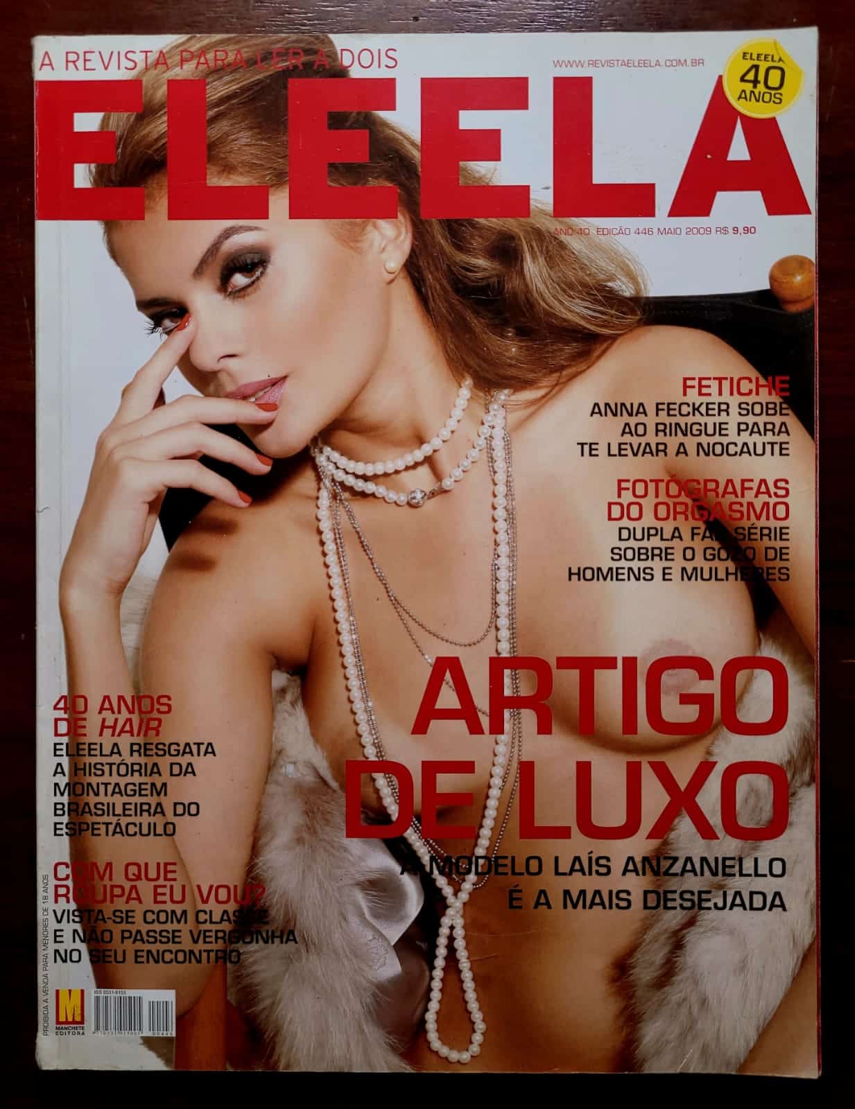 | Casa do Colecionador Revista Ele Ela Nº 446 | Maio 2009 | Laís Anzanello | Edição de 40 Anos | Manchete Editora