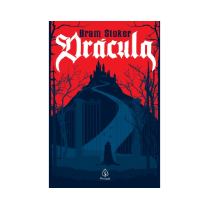 [Livro] Drácula | Bram Stoker | Terror e Suspense, Clássicos | Principis | Novo
