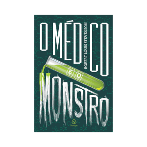 [Livro] O Médico e o Monstro | Robert Louis Stevenson | Terror e Suspense, Ficção | Principis | Novo
