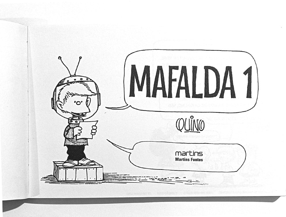 | Casa do Colecionador Mafalda, Quino nº1. Martins Fontes – 2010.