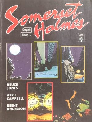 Somerset Holmes. Graphic Album n° 4  . Abril – 1991.