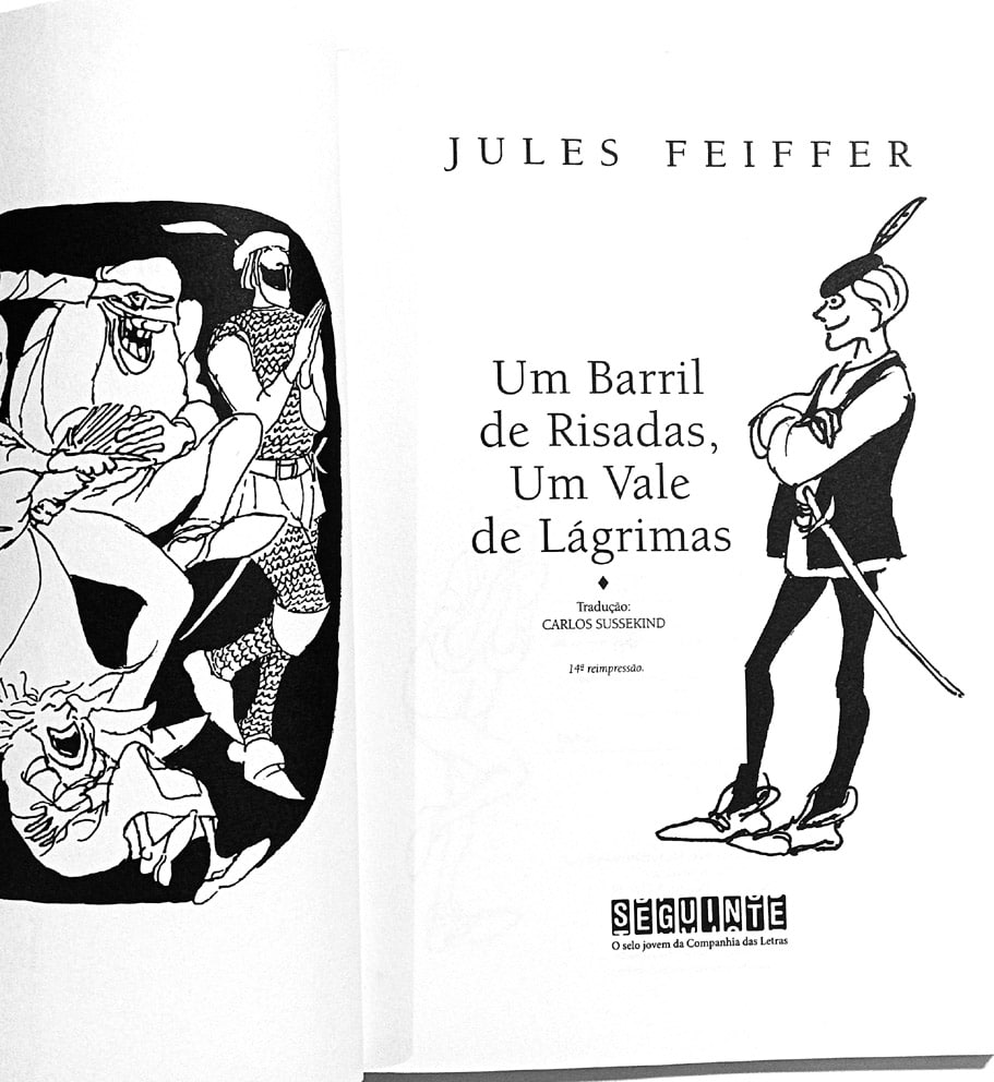 | Casa do Colecionador Um Barril de Risadas Um Vale de Lágrimas – Jules Feiffer. Companhia das Letras – 2014.