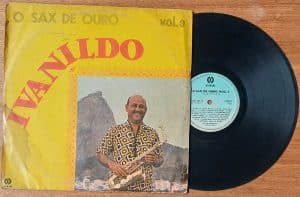 Vinil lp Ivanildo sax de ouro volume 3. La barca Carioca Yesterday Fita amarela.