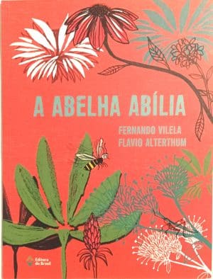 A Abelha Abília. Editora do Brasil – 2023.