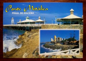 Cartão Postal - Ceará (Fortaleza) Ponte Metálica Praia de Iracema