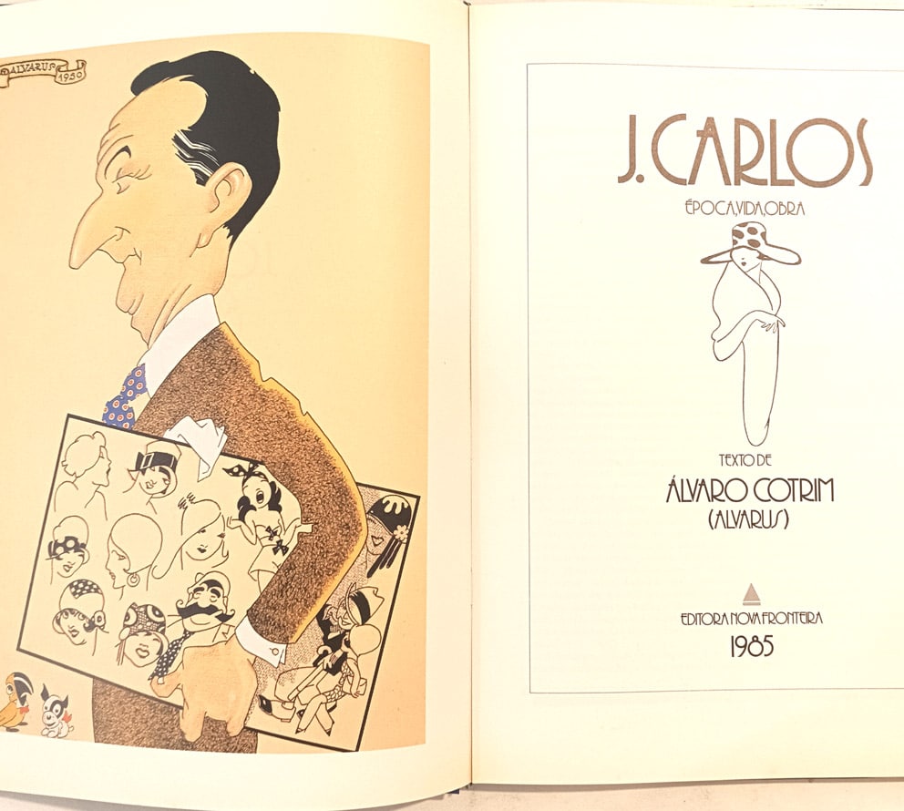 | Casa do Colecionador J. Carlos: época, vida e obra. Nova Fronteira – 1985.