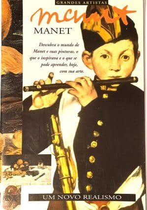 Manet - Um novo realismo. Melhoramentos - 1998.