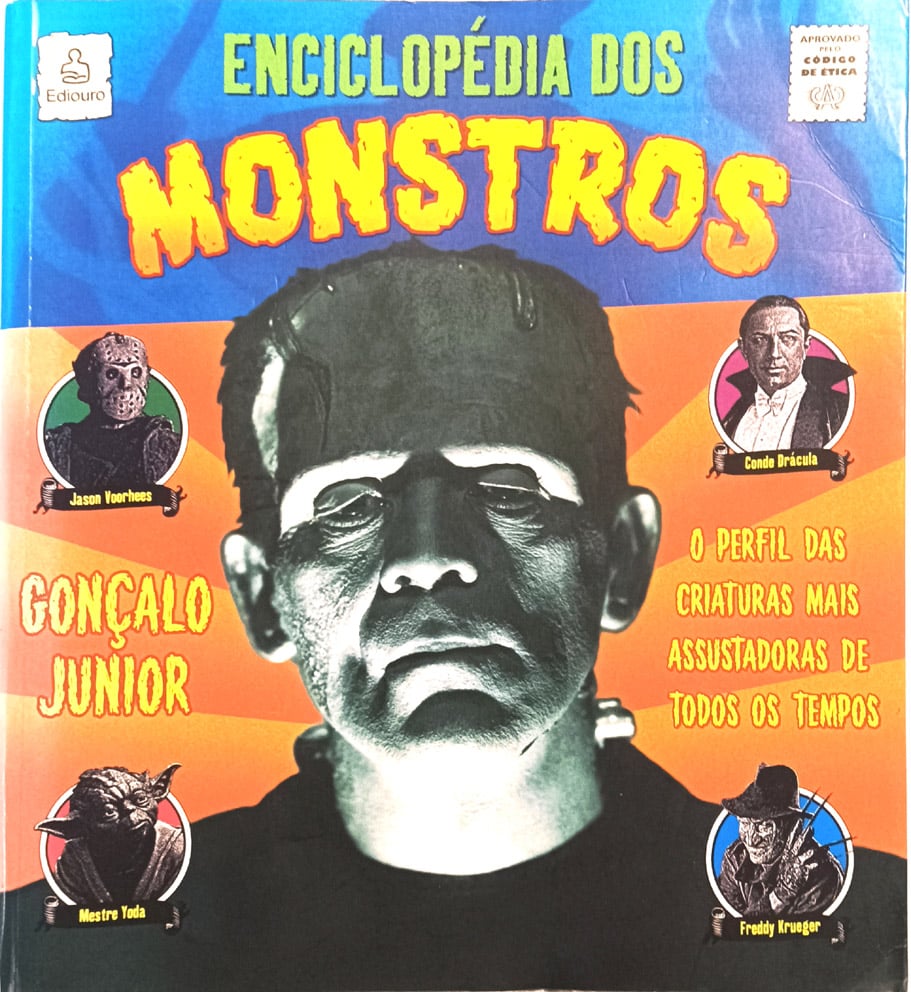 | Casa do Colecionador Monstros, Enciclopédia dos. Ediouro – 2008.