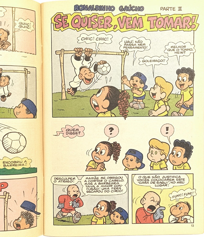 | Casa do Colecionador Ronaldinho Gaúcho, Turma da Mônica nº25. Paninin-2009.