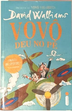 Vovô Deu No Pé. Intrínseca – 2017.