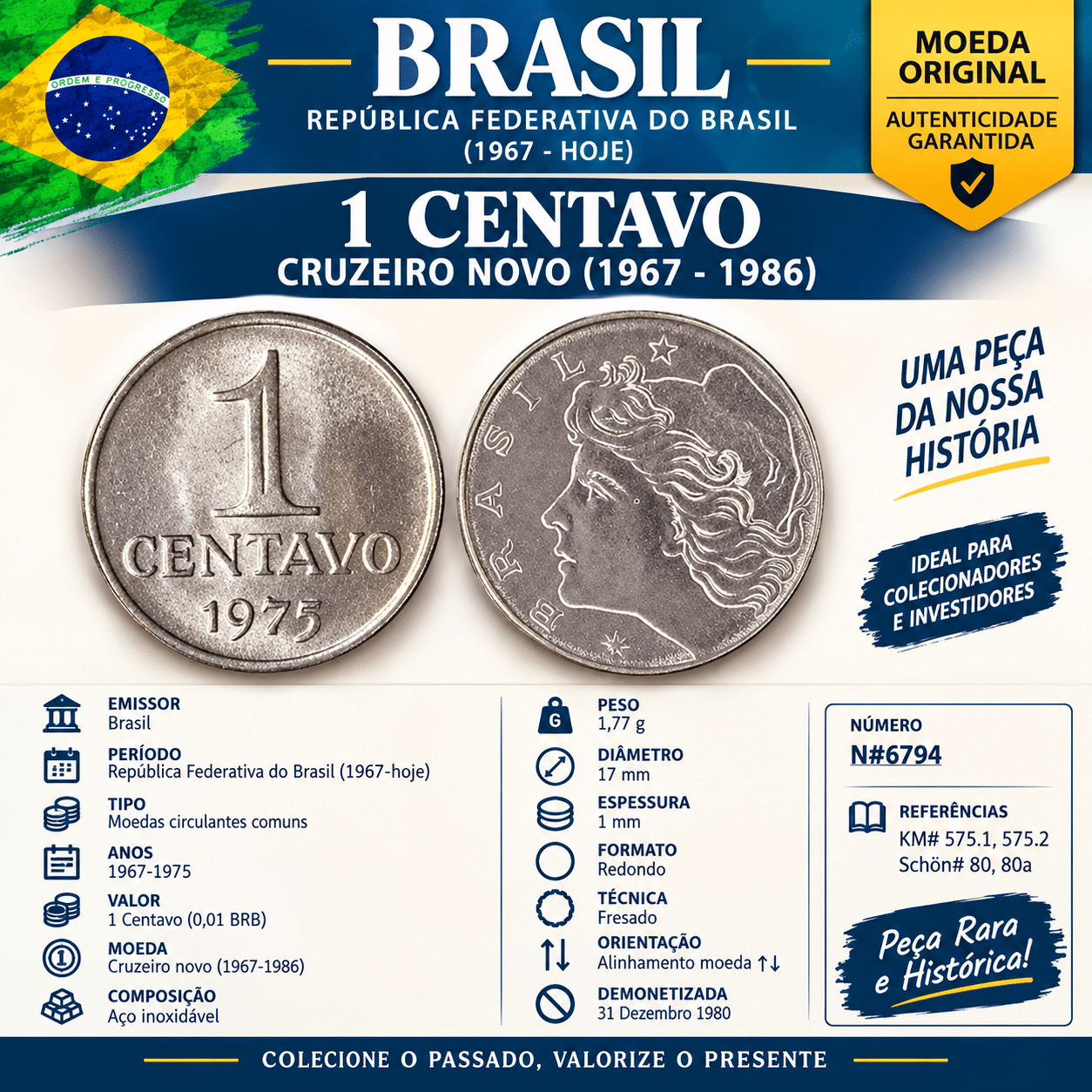 | Casa do Colecionador 1 Centavo 1975 MBC pç chave Sku 2214