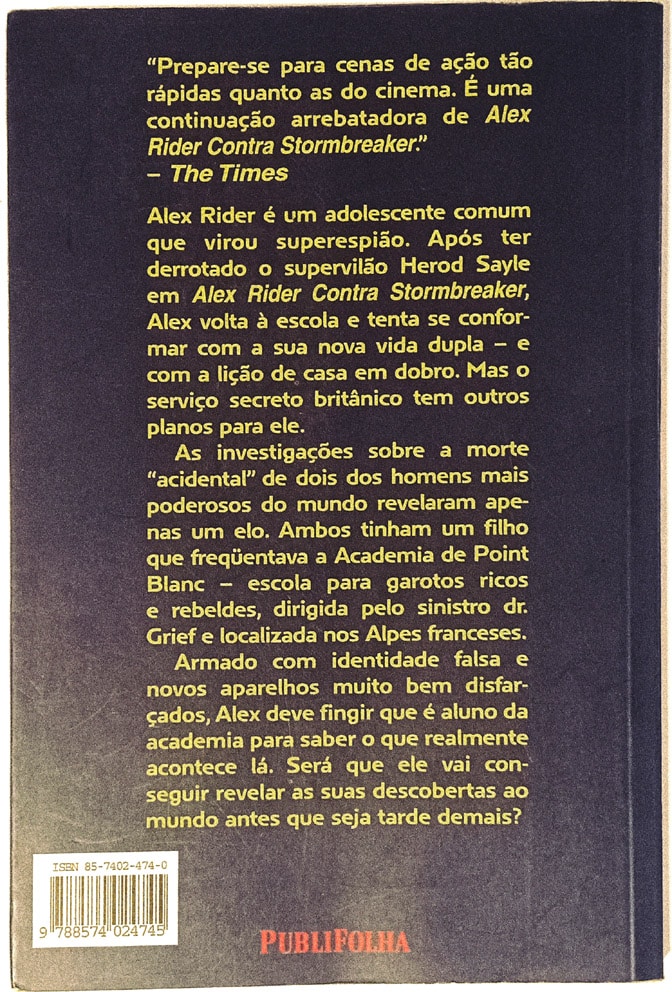 | Casa do Colecionador Alex Rider Desvenda Point Blanc. FSP – 2003.