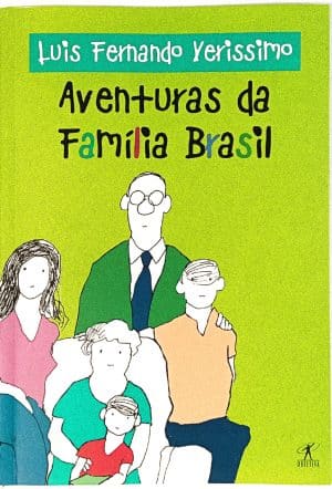 As Aventuras da Família Brasil. Objetiva – 2005.