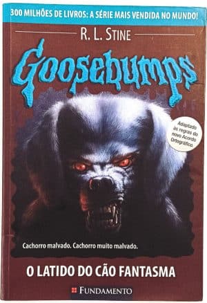 Goosebumps – O Latido do cão Fantasma. Fundamento – 2009.