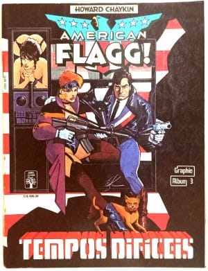 Graphic Album n° 3 - American Flagg! - Tempos difíceis. Abril – 1990. HQ/Gibi raro.
