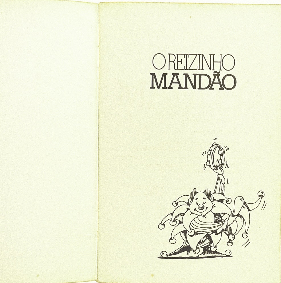 | Casa do Colecionador O reizinho Mandão. Quinteto Editorial– 1985.
