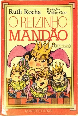 O reizinho Mandão. Quinteto Editorial– 1985.