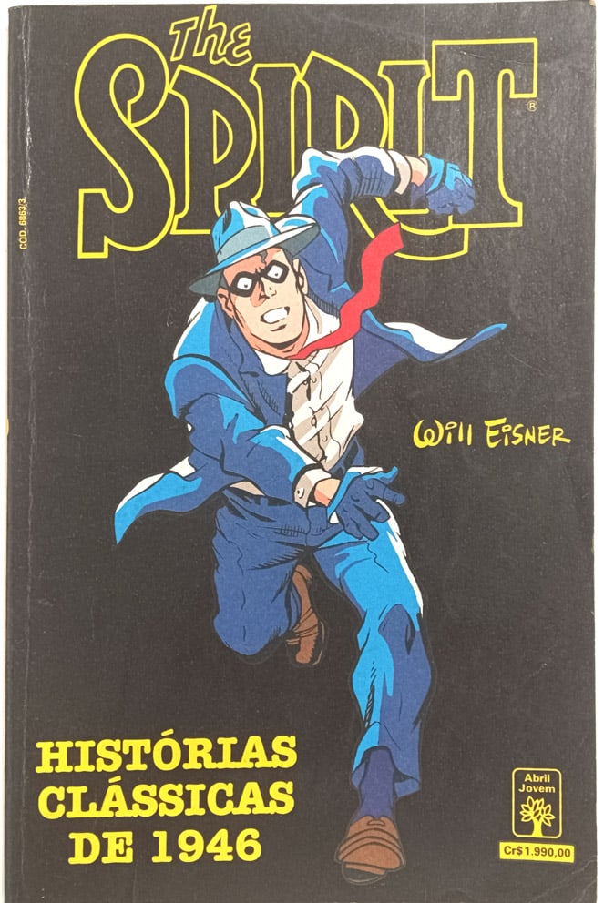 | Casa do Colecionador The Spirit - Histórias Clássicas de 1946. Abril – 1990. HQ/Gibi raro.