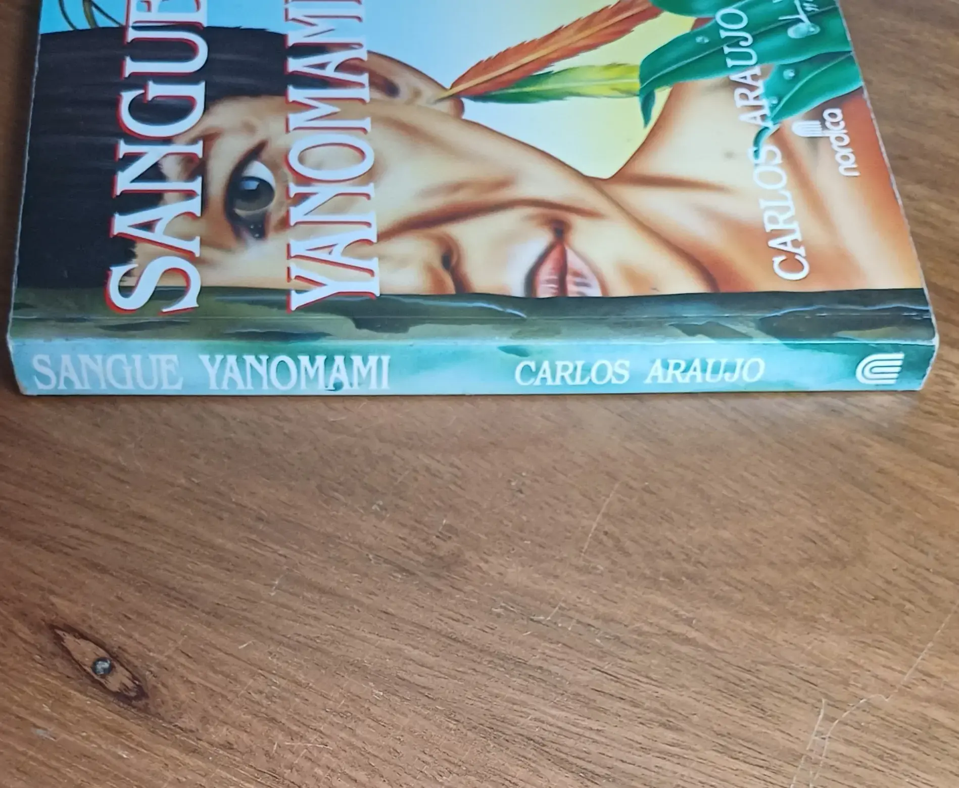 | Casa do Colecionador P26. Livro de Carlos Araújo Sangue Yanomami. Ed Nórdica. - Imagem 2